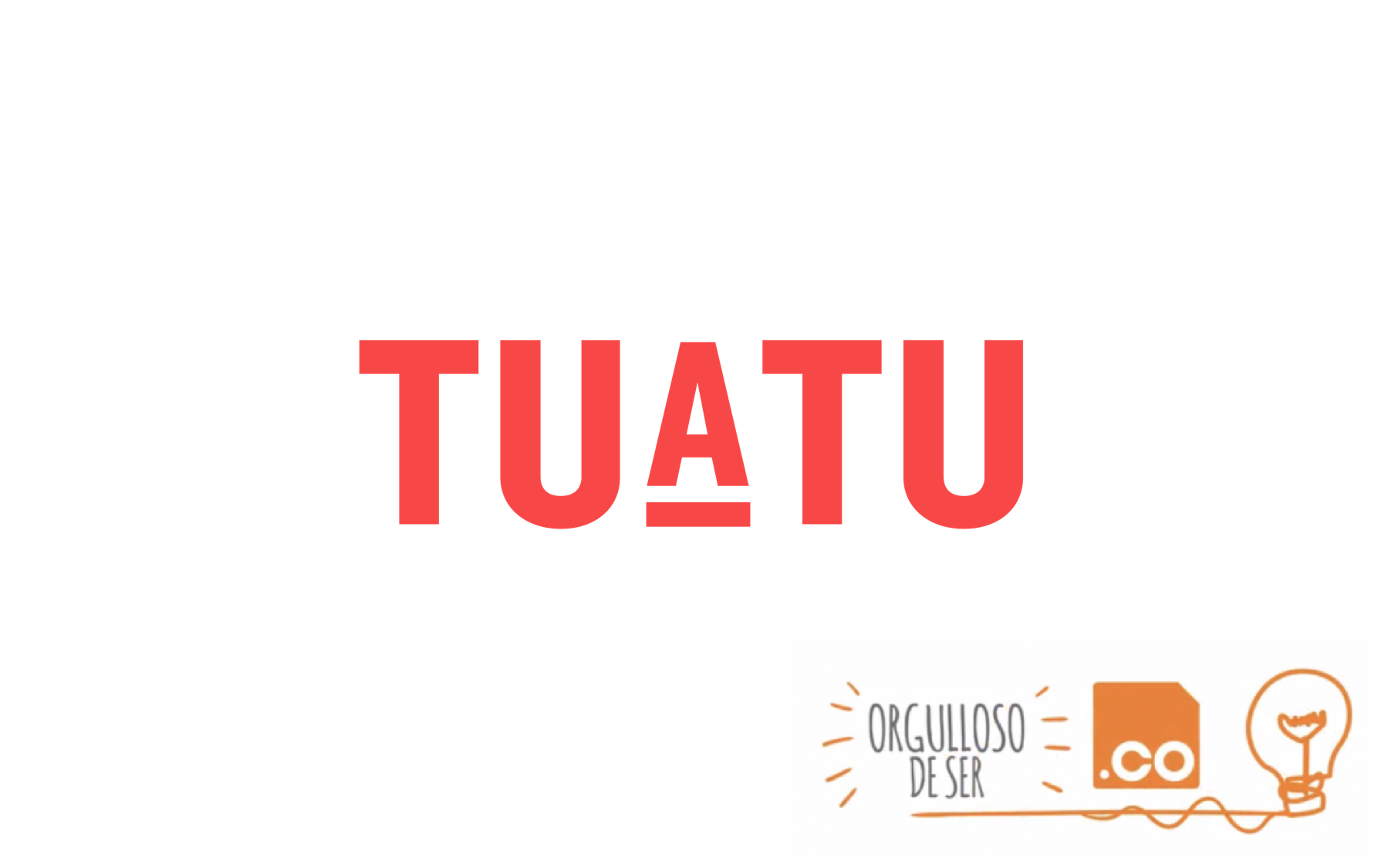 CASO DE ÉXITO: TUATU.CO